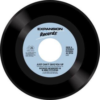 Booker Newberry III & Mike Stevens - Just Can’t Give You Up/ I Can’t Forget About You (Expansion) 7" PRE-ORDER