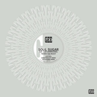 Soul Sugar Feat. Leo Carmichael - Never Too Much (Gee France) 12"
