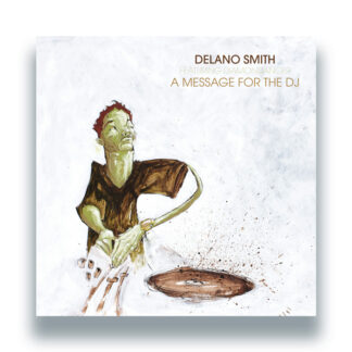 Delano Smith feat. Diamondancer - A Message For The DJ (Still Music) 12" PRE-ORDER