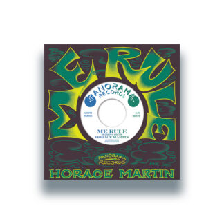 Horace Martin / Prince Huntly - Me Rule (Panorama) 7" PRE-ORDER