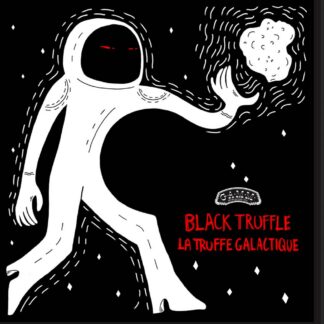 Black Truffle - La Truffe Galactique (G.A.M.M) 12" PRE-ORDER