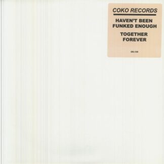 The Ex Tras , Exodus - Haven't Been Funked Enough / Together Forever (Coko Records US) 12"