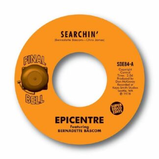 Epicentre feat Bernadette Bascom -Searchin (Super Disco Edits) 7" PRE-ORDER