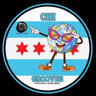 Dave Maze/ Spike Rebel - Chi Grooves (D&E US) 12" PRE-ORDER