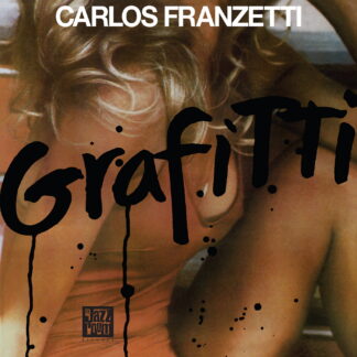 Carlos Franzetti-Graffiti (Jazz Room Records) LP PRE-ORDER