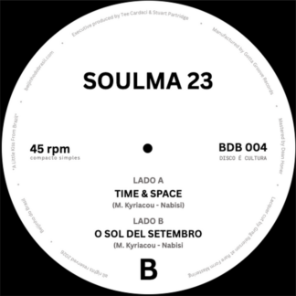 Soulma 23 -Time & Space (Beijinho Do Brasil) 7" PRE-ORDER