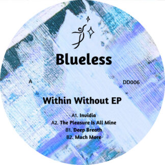 Blueless - Within Without EP (Dream Dancing)12" PRE-ORDER