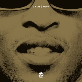 Iz & Diz - Mouth (Classic) 12" PRE-ORDER