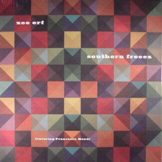 Zee Erf feat Francesca Mondi- Southern Freeez (Claremont 56) 12"