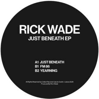 Rick Wade - Just Beneath EP (Collect) 12" PRE-ORDER