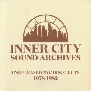 V/A - Inner City Sound Archives 01: Unreleased NYC Disco Cuts 1978-1982 (Inner City Sound Archives) 12"