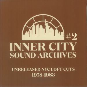 V/A- Inner City Sound Archives 2: Unreleased NYC Loft Cuts 1978-1983 (Inner City Sound Archives) 12"