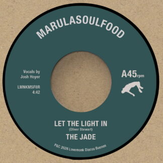 The Jade -Let The Light In / At The Queensboro (Lovemonk) 7"  PRE-ORDER