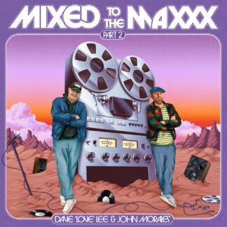Various Artists -Mixed To The Maxxx Part Two (Z Records ) 2xLP PRE-ORDER
