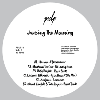 V.A. - Jazzing The Morning  (Pulp) 12" PRE-ORDER