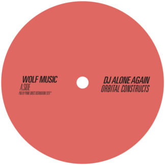 DJ Alone - Again Orbital Constructs (Wolf Music) 12"