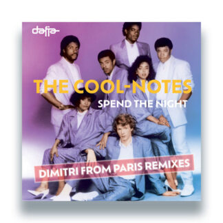 The Cool-Notes- Spend The Night (Dimitri From Paris Remixes) (Dafia Records) 12" PRE-ORDER