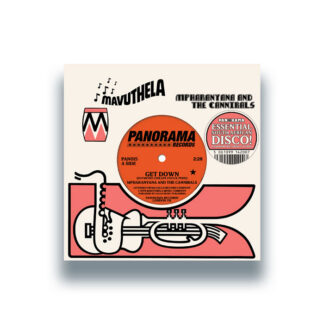 Mpharanyana And The Cannibals / Mpharanyana And The Peddlers - Get Down / Disco (Panorama) 7" PRE-ORDER