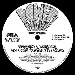 Dream 2 Science-My Love Turns To Liquid (Rush Hour RSS) 12" PRE-ORDER