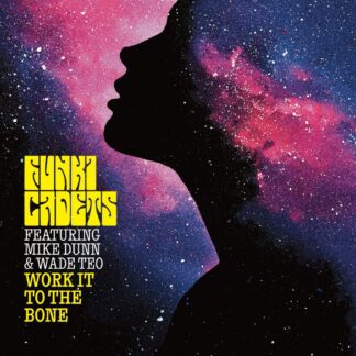 Funki Cadets featuring Mike Dunn & Wade Teo - Work It To The Bone (Nervous Records) 12" PRE-ORDER