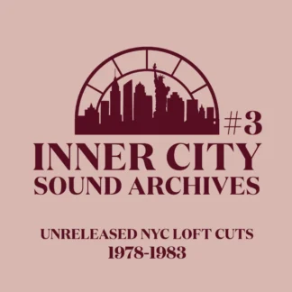 Inner City Sound Archives 3 (Inner City Sound Archives) 12" PRE-ORDER