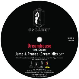 Dreamhouse ft Ceasar - Jump & Prance (Cabaret) 12" PRE-ORDER