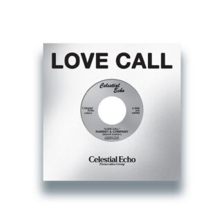 Ramsey & Company -Love Call (Celestial Echo) 7" Pre-Order